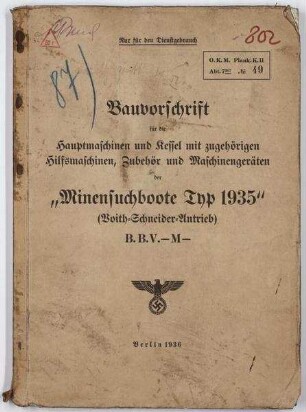 Bauvorschrift Hauptmaschinen und Kessel, Hilfsmaschinen und Zubehör für Minensuchboote Typ 1935 mit Voith-Schneider-Antrieb