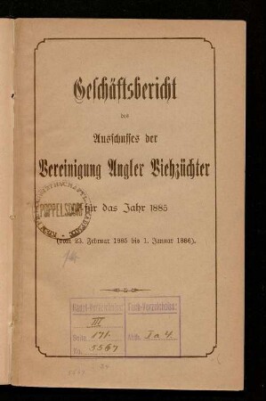 Geschäftsbericht des Ausschusses der Vereinigung Angler Viehzüchter für das Jahr 1885 : (vom 23. Februar 1885 bis 1. Januar 1886)