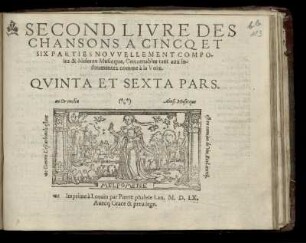 Second livre des chansons a cincq et six parties. Quinta et Sexta Pars