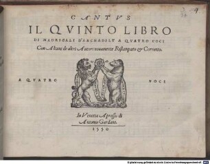 IL QVINTO LIBRO DI MADRIGALI D'ARCHADELT A QVATRO VOCI Con Alcuni de altri Autori : Nouamente Ristampato & Corretto