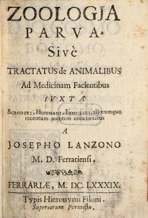 Zoologia parva : sive tractatus de animalibus ad medicinam facientibus ...