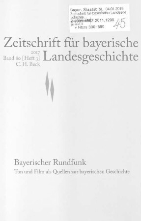 Zeitschrift für bayerische Landesgeschichte : ZBLG. 80,3. 2017. - Seite 575-899