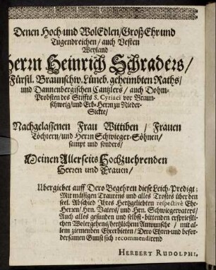 Denen Hoch- und Wol Edlen [...] Herrn Heinrich Schraders [...]