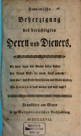 Patriotische Beherzigung des berüchtigten Herrn und Dieners