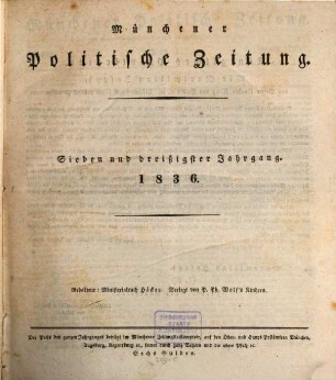 Münchener politische Zeitung : mit allerhöchstem Privilegium. 1836 = Jg. 37, [1] = Jan. - Juni