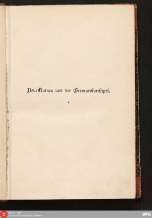 Neu-Guinea und der Bismarckarchipel : eine wirtschaftliche Studie