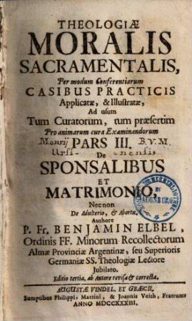 Theologia moralis sacramentalis tripartita. 3.