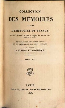 Collection des mémoires relatifs à l'histoire de France. 55, Mémoires du Duc de Guise, Tome I