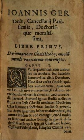 Ioannis Gersonis, Cancellarij Parisiensis, Doctorisq[ue], celeberrimi, De Imitatione Christi Libelli IIII.