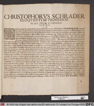 Christophorus Schrader Eloquentiae Professor Acad. Iuliae Studiosis Civibus S.D.