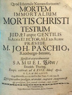 Mortem Immortalium Mortis Christi Testium Iudaei atqve Gentilis