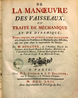 De la Manoevre des vaisseaux, ou traité de méchanique et de dynamique ...