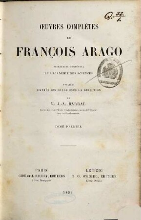 Oeuvres complètes de François Arago, 1. Notices biographiques ; 1