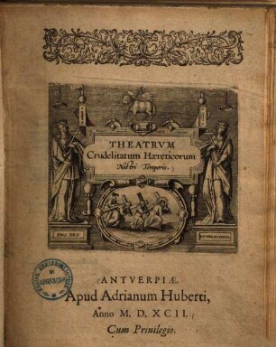 Theatrum Crudelitatum Haereticorum Nostri Temporis