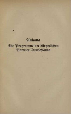 Anhang Die Programme der bürgerlichen Parteien Deutschlands