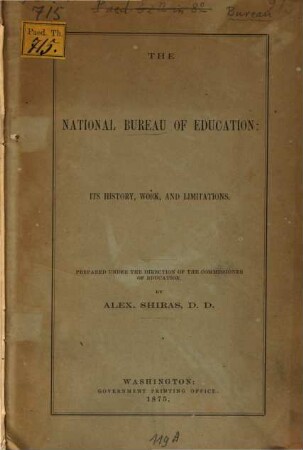 The National Bureau of Education : its history, work, and limitations