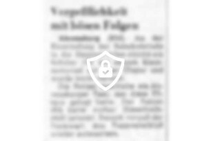 Vergeßlichkeit mit bösen Folgen