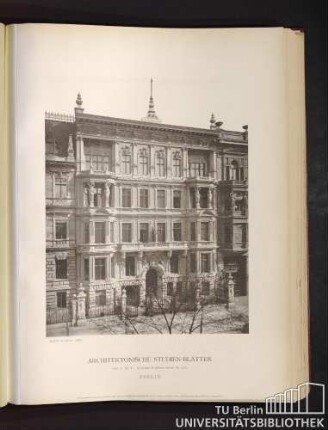Serie I. No. 31. Wohnhaus Potsdamer Straße No. 118a. Berlin.