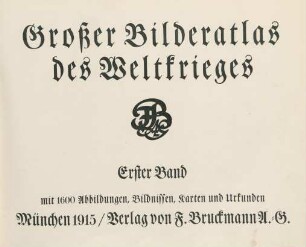 Bd. 1: Mit 1600 Abbildungen, Bildnissen, Karten und Urkunden