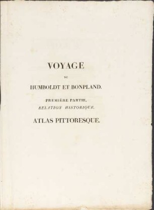 [Textbd.]: Voyage de Humboldt et Bonpland