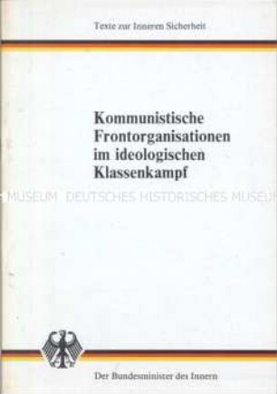 Dokumentation des Bundesinnenministeriums zum Wirken kommunistischer Propagandaorganisationen in der Bundesrepublik