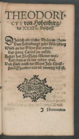 Theodoricus von Hohenburg/ der XXXIX. Bischoff.