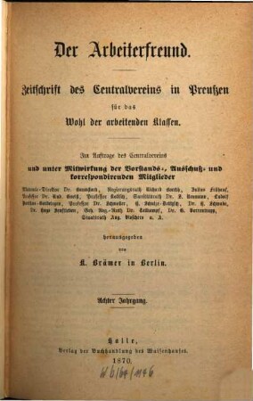 Der Arbeiterfreund : Zeitschrift für die Arbeiterfrage ; Organ des Centralvereins für das Wohl der Arbeitenden Klassen, 8. 1870