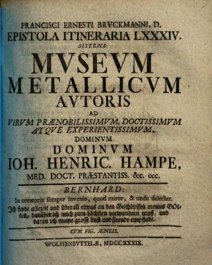 Museum Metallicum Autoris : Ad Virum Praenobilissimum, Doctissimum Atque Experientissimum, Dominum Dominum Ioh. Henric. Hampe, Med. Doct. Praestantiss. ...