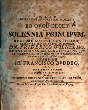 Dissertatio Politico-Moralis de Eo Qvod Decet Circa Solennia Principvm
