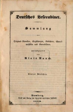 Deutsches Lesecabinet : Sammlung von Novellen, Erzählungen, Gedichten, Charakteristiken und Genrebildern, 4. 1839