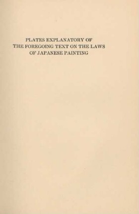 Plates explanatory of the foregoing text on the laws of Japanese painting