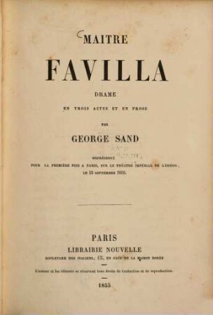 Maître Favilla : Drame en trois actes et en prose par George Sand. Représenté pour la première fois à Paris, sur le théâtre impérial de l'Odéon, le 15 septembre 1855