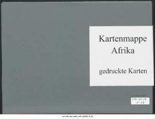 Danakil, Schoa, Kaffa bis zum Äquator : undatiert : Kartensammlung