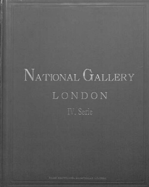 National Gallery, London : [Umschlagt.] [London]. 4 = 2,4
