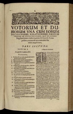 Votorum Et Dubiorum Una Cum Eorum Decisionibus, Relationibus, Resolutionibus Ac Consultationibus [...] Pars Secunda.
