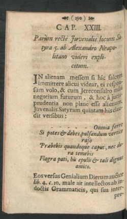 Cap. XXIII. Parùm rectè Iuvenalis locum Satyra 5. ab Alexandro Neapolitano videri explicitum