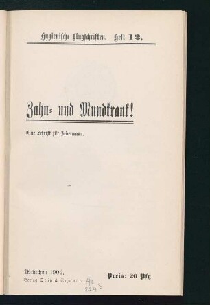 Zahn- und Mundkrank! : Eine Schrift für Jedermann
