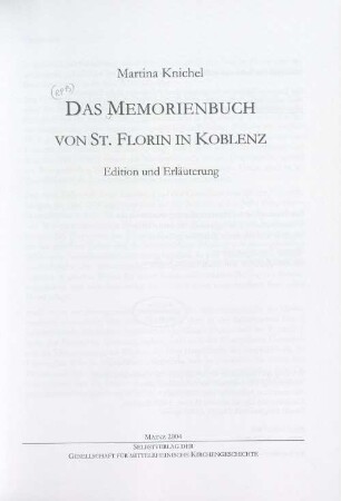 Das Memorienbuch von St. Florin in Koblenz : Edition und Erläuterung