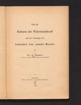 Über die Factoren der Widerstandskraft und die Vorhersage der Lebensdauer beim gesunden Menschen