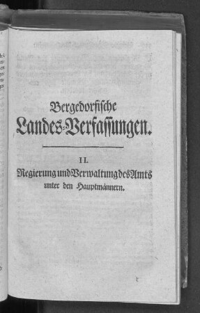 Bergedorfische Landes=Verfassungen. II. Regierung und Verwaltung des Amts unter den Hauptmännern.