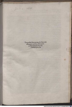 Tragoediæ Senecæ : cum duobus commentariis videlicet Bernardini Marmitae & Danielis Galetani poe. cla.