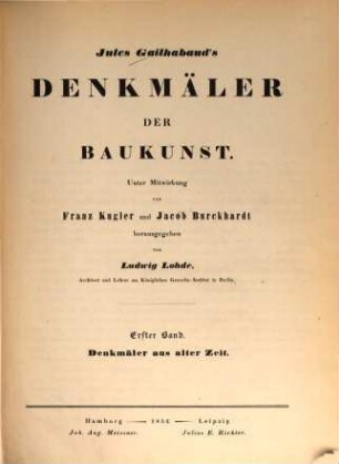 Jules Gailhabaud's Denkmäler der Baukunst, 1. Denkmäler aus alter Zeit