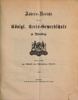 Jahresbericht über die Königl. Kreis-Gewerbsschule zu Nürnberg. 1871/72