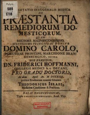 Dissertatio Inauguralis Medica De Praestantia Remediorum Domesticorum