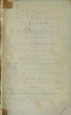 Lehrbuch der Rechenkunst : zum Gebrauche an lateinischen und Gewerbsschulen und zum Selbstunterrichte