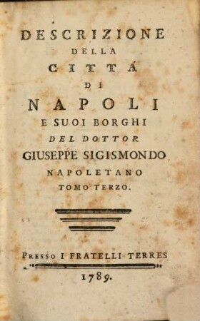 Descrizione Della Città Di Napoli E Suoi Borghi, Tomo Terzo