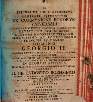 De ivribus et obligationibvs conivgis svperstitis ex commvnione bonorvm vniversali, praesertim ivxta statvta Hildesiensia, dissertatio inavgvralis