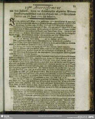 13tes Avertissement von dem Zustande, worin die Calenbergische allgemeine Witwen-Verpflegungsgesellschafft nach dem Schlusse des 11ten Receptions-Termini den 1ten Junii 1772 sich befunden : [Hannover, den 17ten August 1772. Im Fürstenthum Calenberg verordnete Land- und ...]