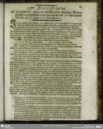 13tes Avertissement von dem Zustande, worin die Calenbergische allgemeine Witwen-Verpflegungsgesellschafft nach dem Schlusse des 11ten Receptions-Termini den 1ten Junii 1772 sich befunden : [Hannover, den 17ten August 1772. Im Fürstenthum Calenberg verordnete Land- und ...]