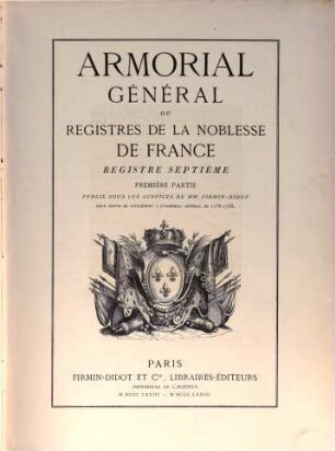 Armorial Général De La France : [ou registres de la noblesse de France]. 7,1